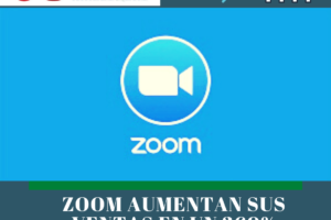 Zoom aumentan sus ventas en un 360% gracias a la pandemia