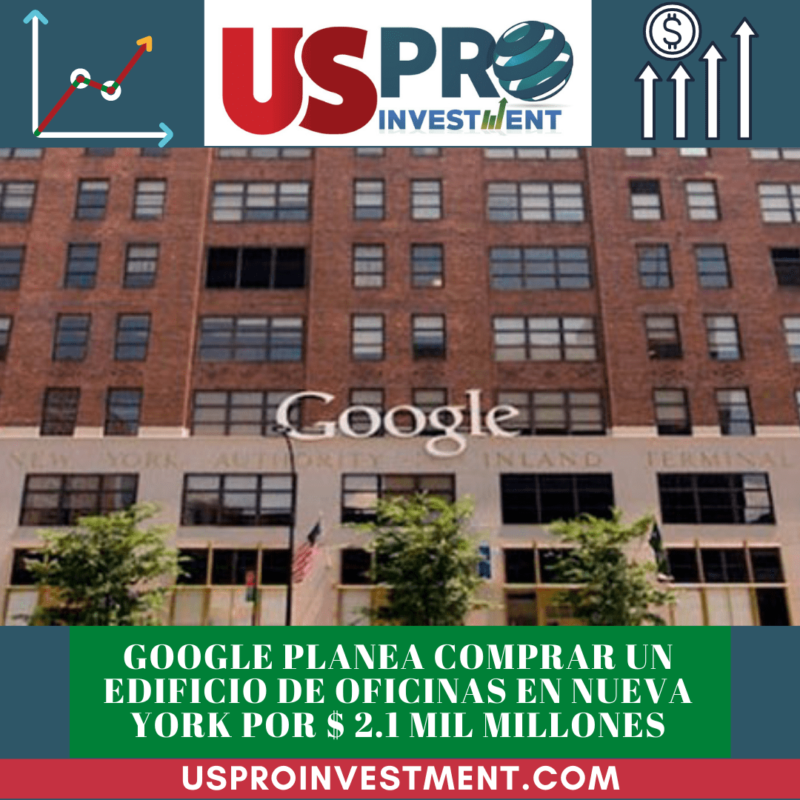 Google dio a conocer que planea comprar un edificio de oficinas en la ciudad de Nueva York por $ 2.1 mil millones