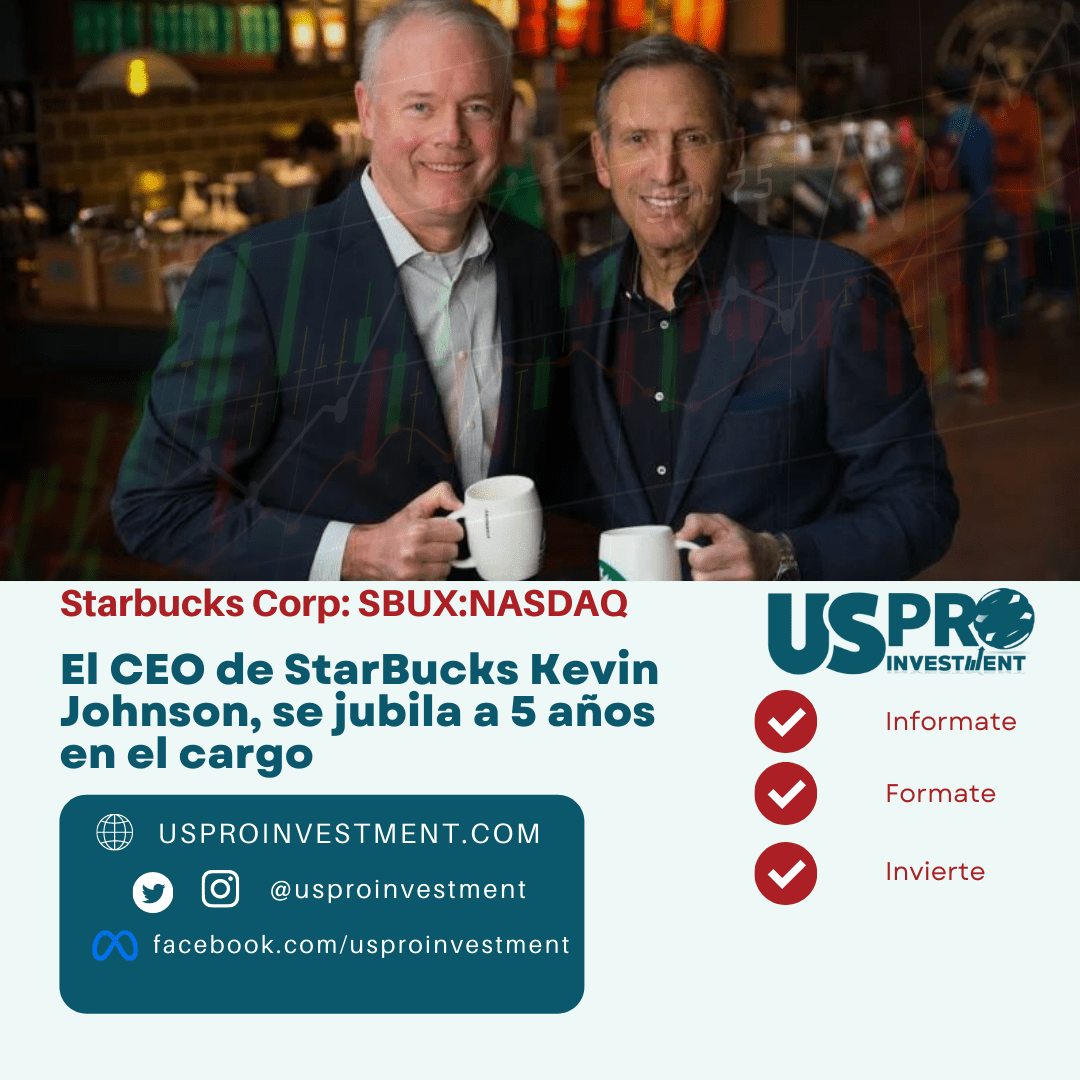 Us Pro All Investment post El CEO de StarBucks Kevin Johnson, se jubila a 5 años en el cargo